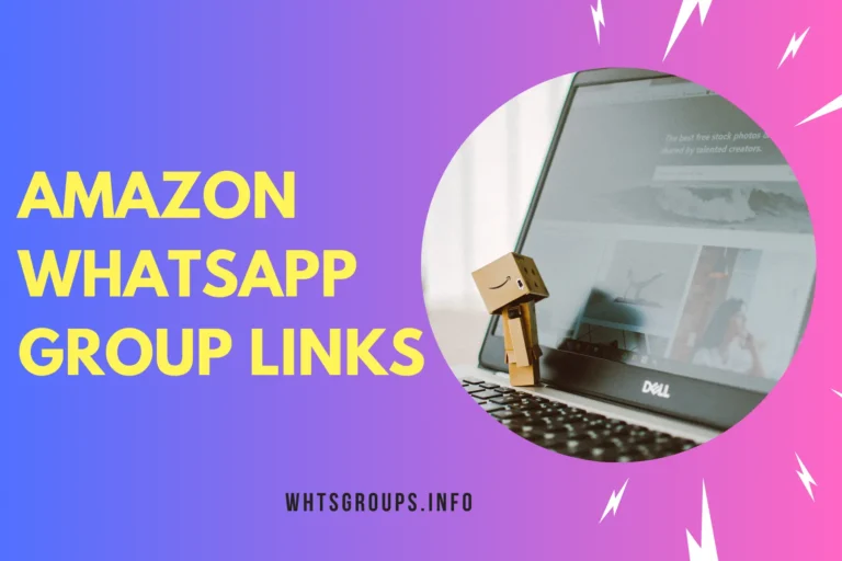 Amazon WhatsApp Group Links