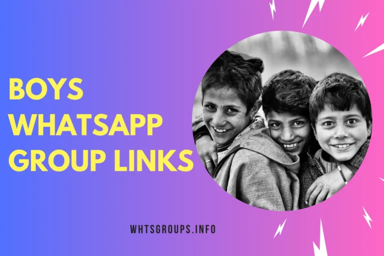 Boys WhatsApp Group Links