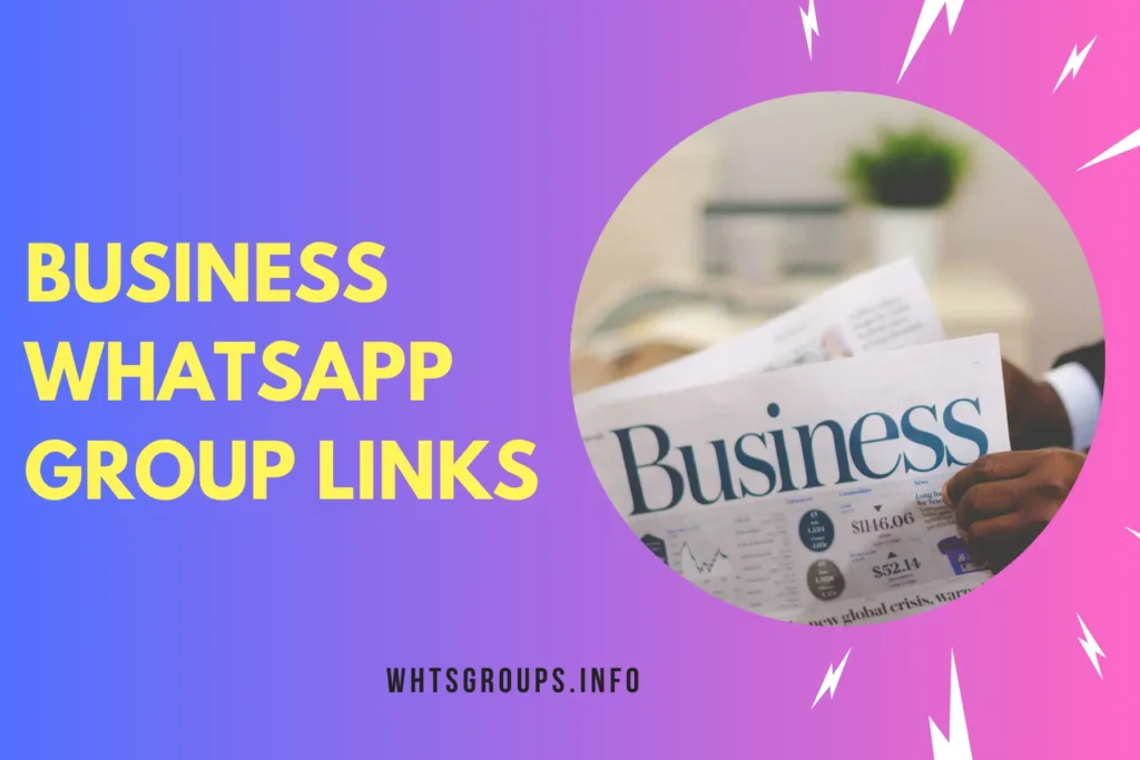 Business WhatsApp Group Links