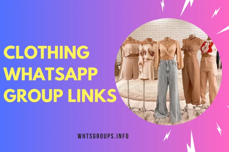 Clothing WhatsApp Group Links