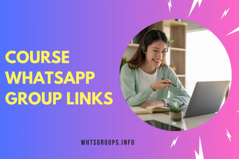 Course WhatsApp Group Links