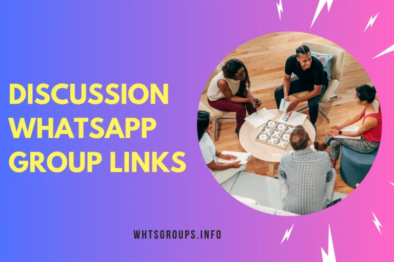 Discussion WhatsApp Group Links