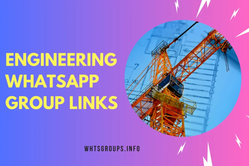 Engineering WhatsApp Group Links