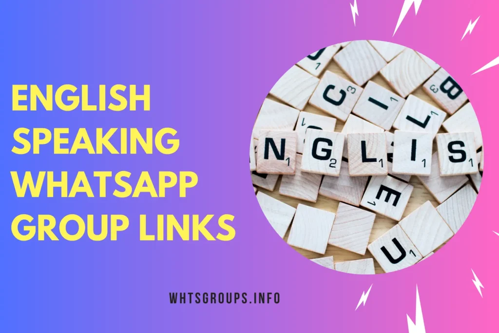 English Speaking WhatsApp Group Links