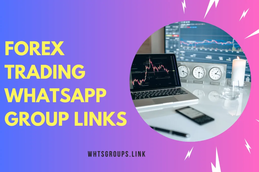 Forex Trading WhatsApp Group Links