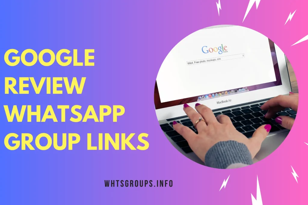 Google Review WhatsApp Group Links