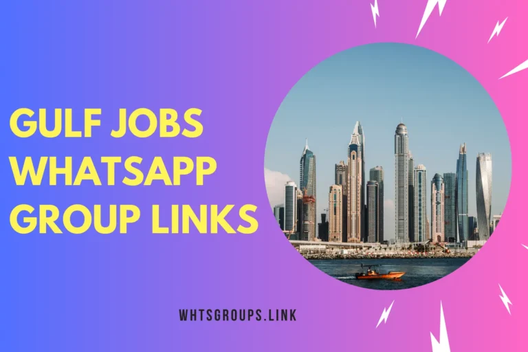 Gulf Jobs WhatsApp Group Links