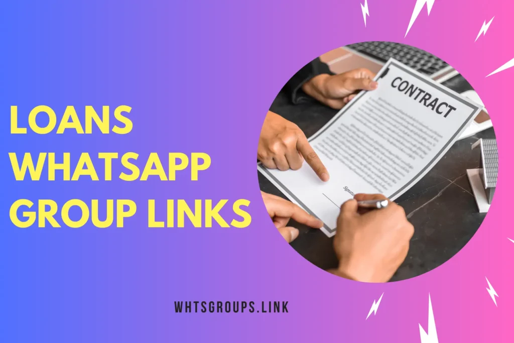 Loans WhatsApp Group Links