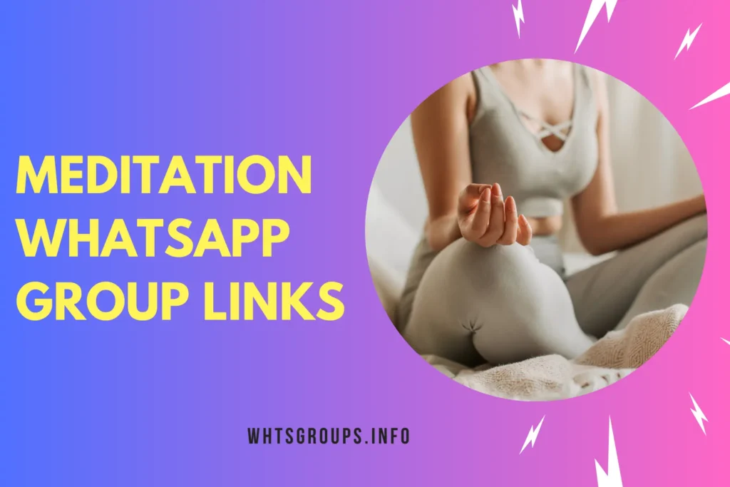 Meditation WhatsApp Group Links