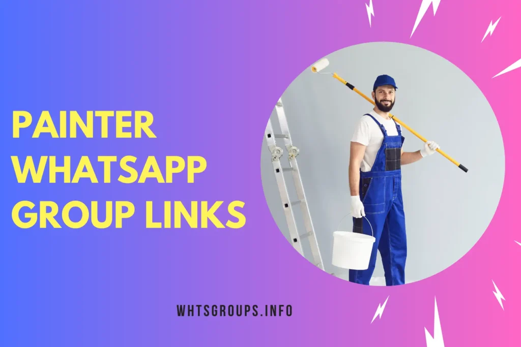 Painter WhatsApp Group Links