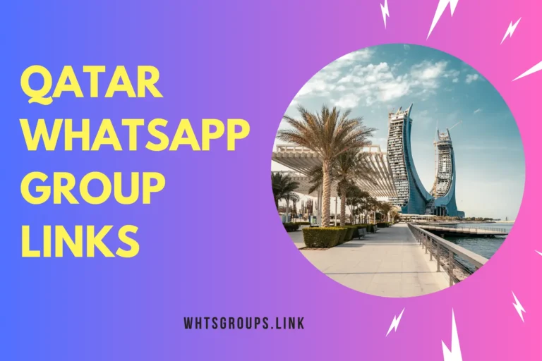 Qatar WhatsApp Group Links