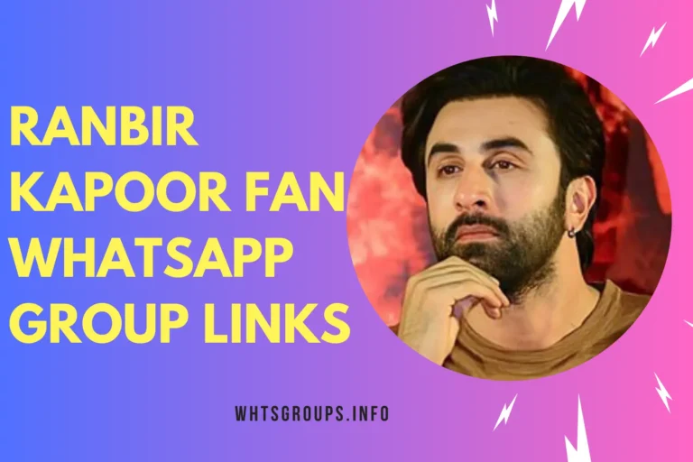 Ranbir Kapoor Fan WhatsApp Group Links