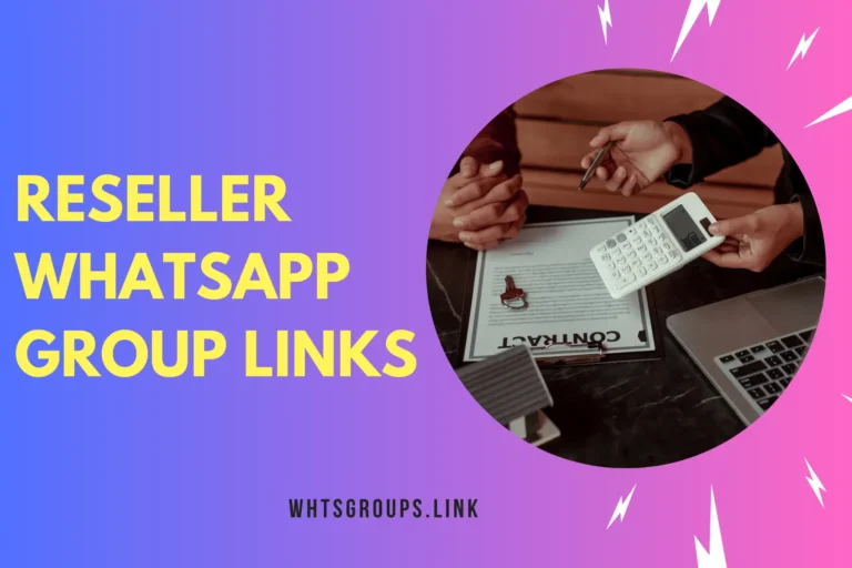 Reseller WhatsApp Group Links