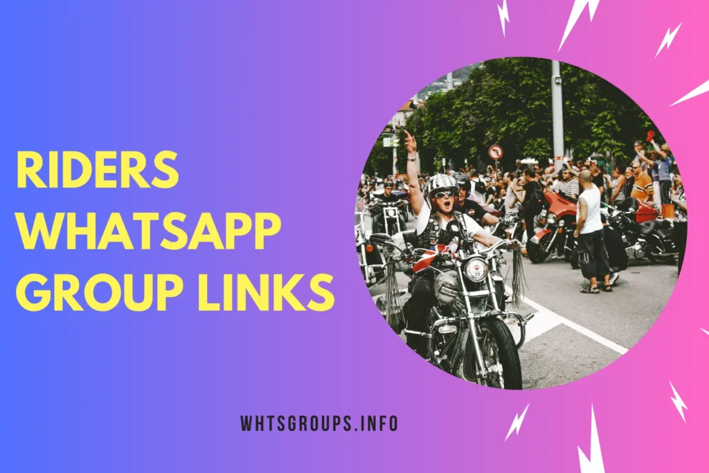 Riders WhatsApp Group Links