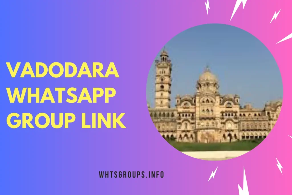 Vadodara WhatsApp Group Link