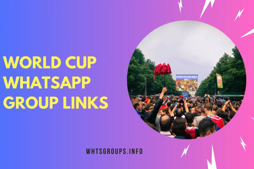 World Cup WhatsApp Group Links