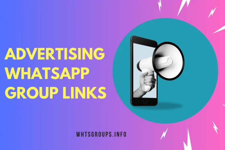 Advertising WhatsApp Group Links