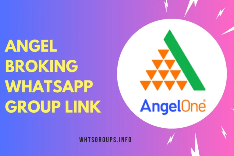 Angel Broking WhatsApp Group Link