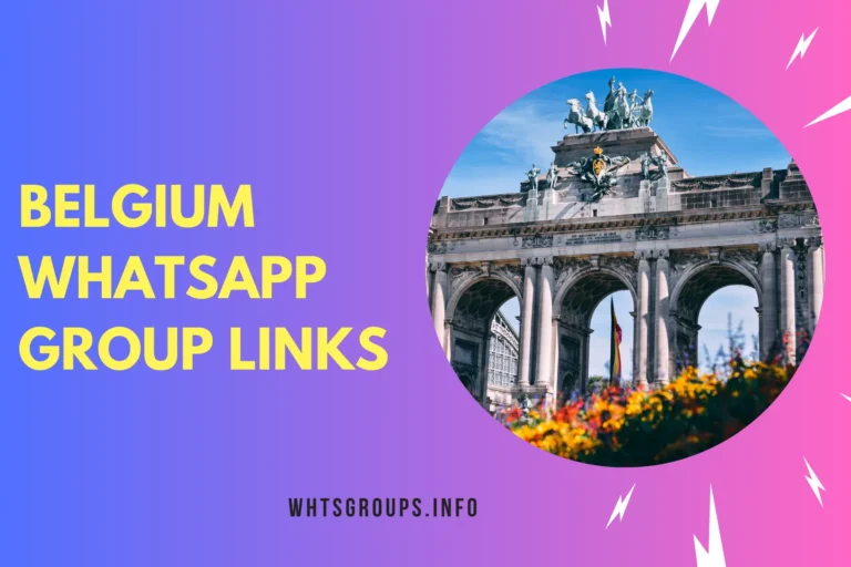 Belgium WhatsApp Group Links