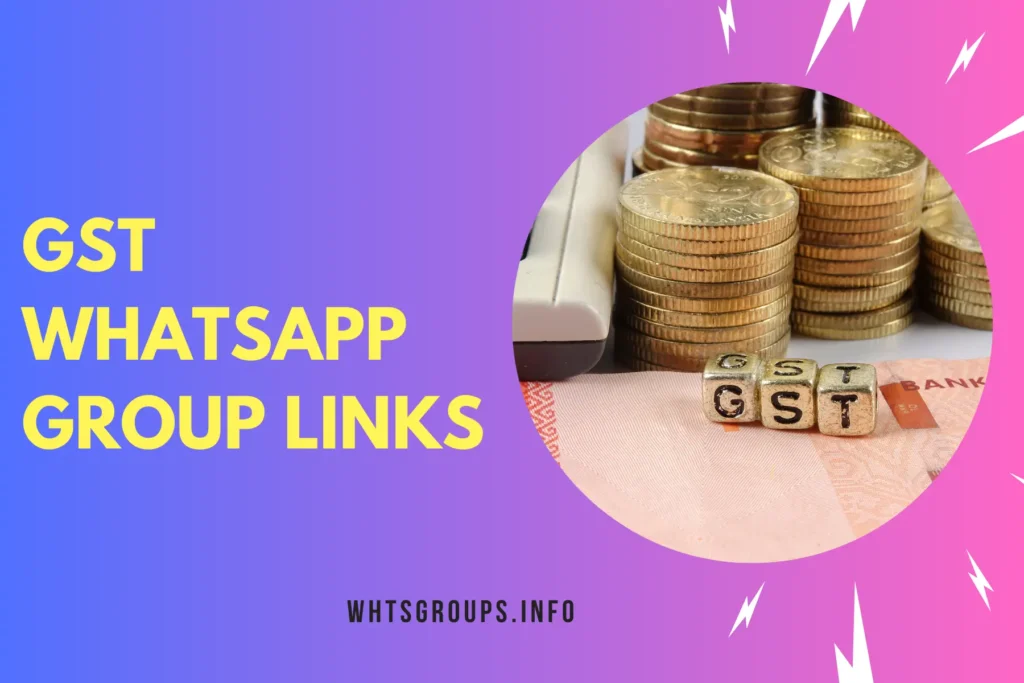 GST WhatsApp Group Links