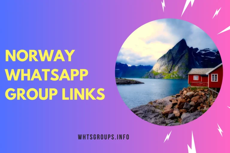 Norway WhatsApp Group Links