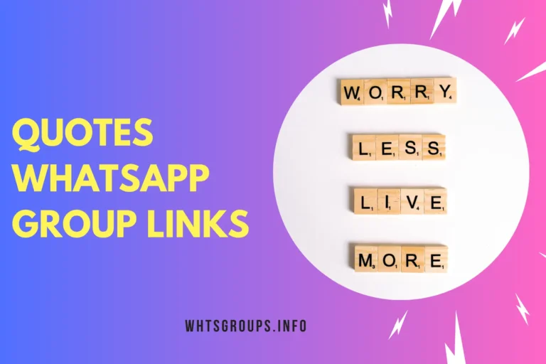 Quotes WhatsApp Group Links